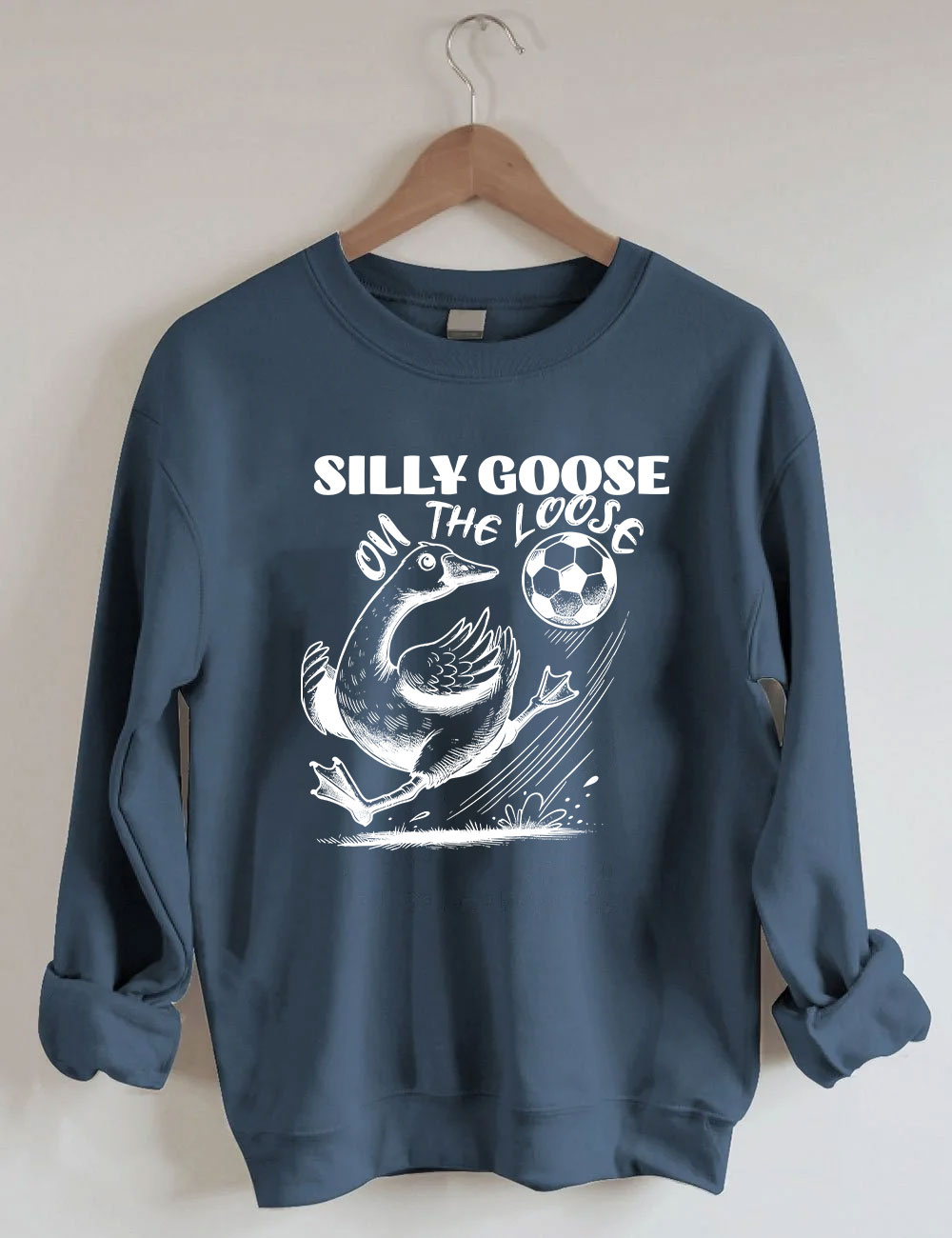 Silly Goose On The Loose Funny Soccer Sweatshirt