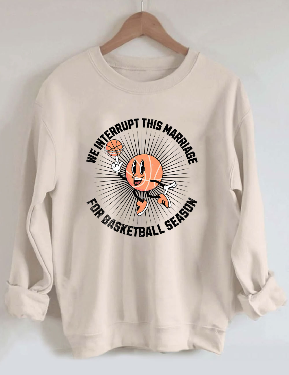 We Interrupt This Marriage Basketball Season Sweatshirt