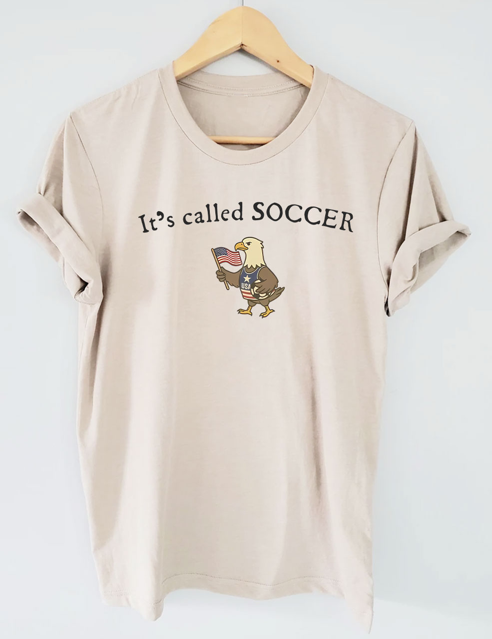 It's Called SOCCER Funny American Eagle T-Shirt