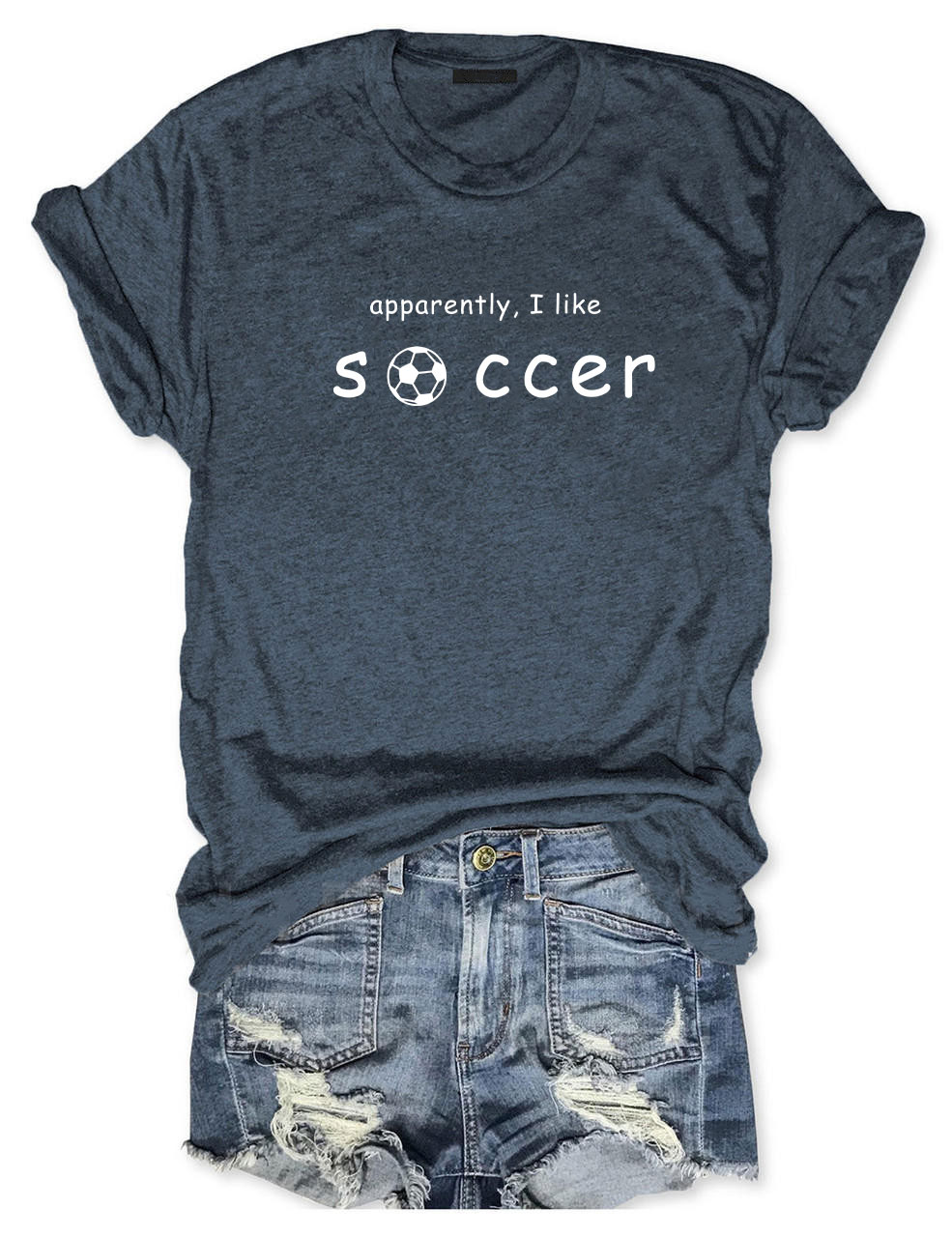 Apparently, I Like Soccer T-shirt
