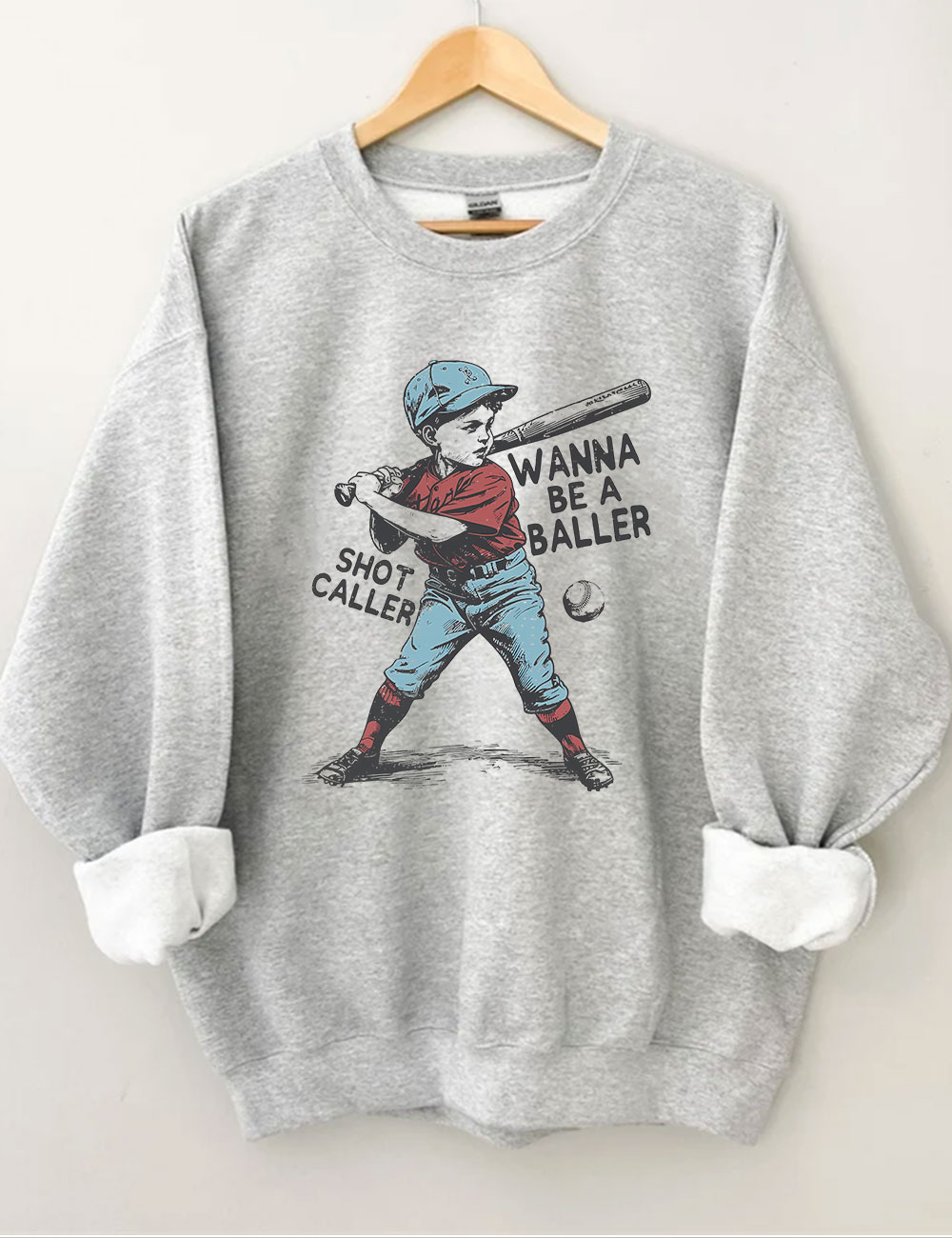 Wanna be a baller shot caller Retro baseball Sweatshirt