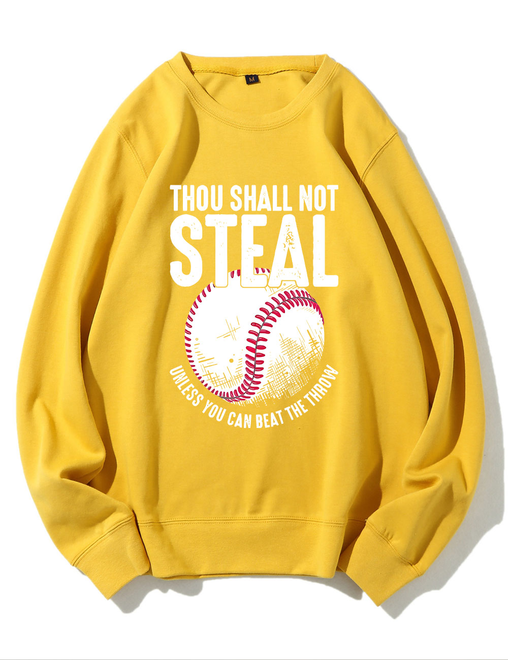 Thou Shall Not Steal Baseball Sweatshirt