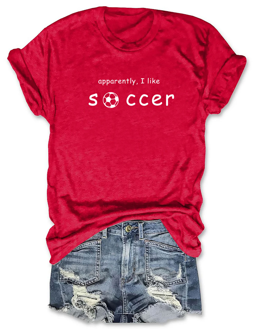 Apparently, I Like Soccer T-shirt