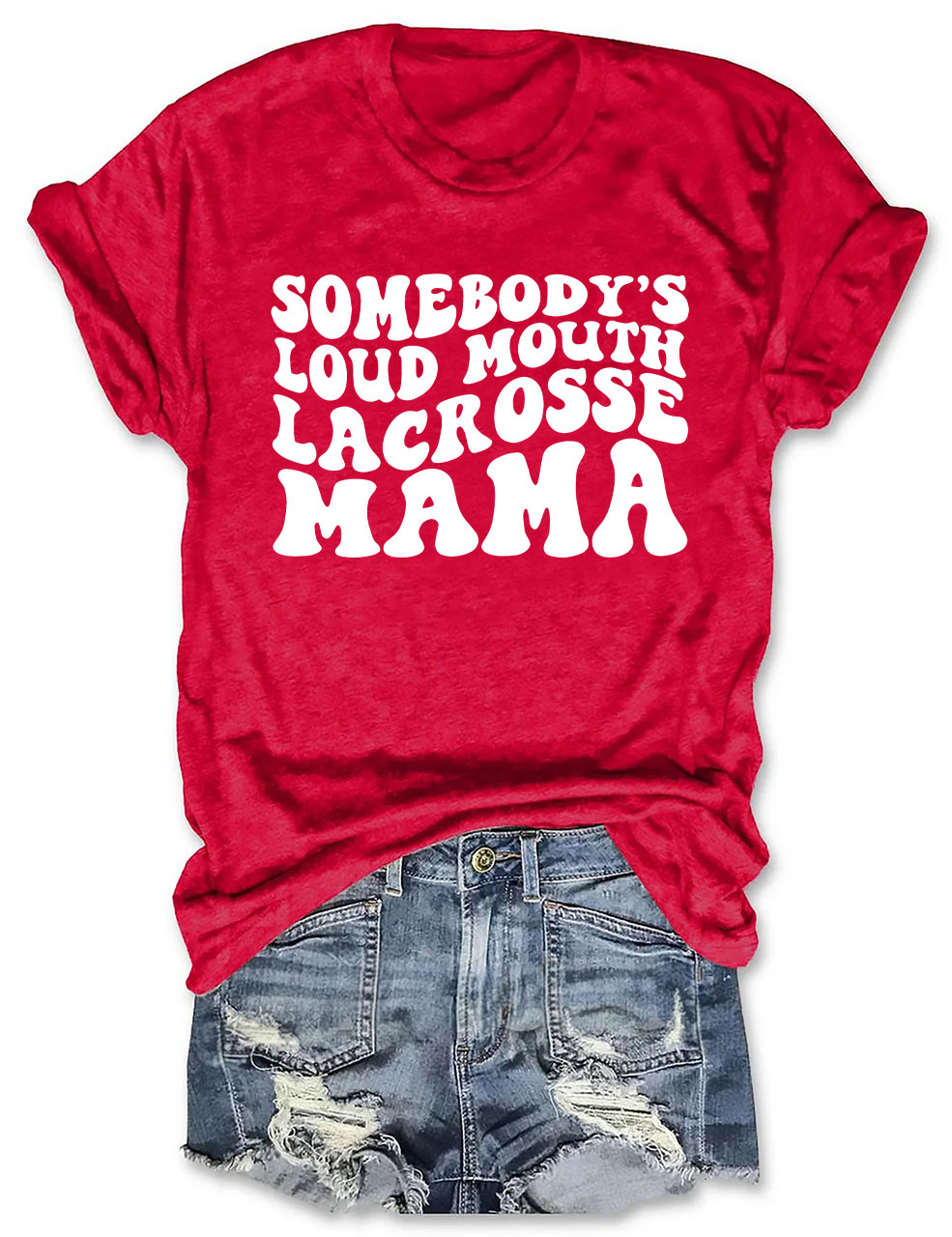 Somebody's Loud Mouth  Lacrosse Mama Funny T-shirt