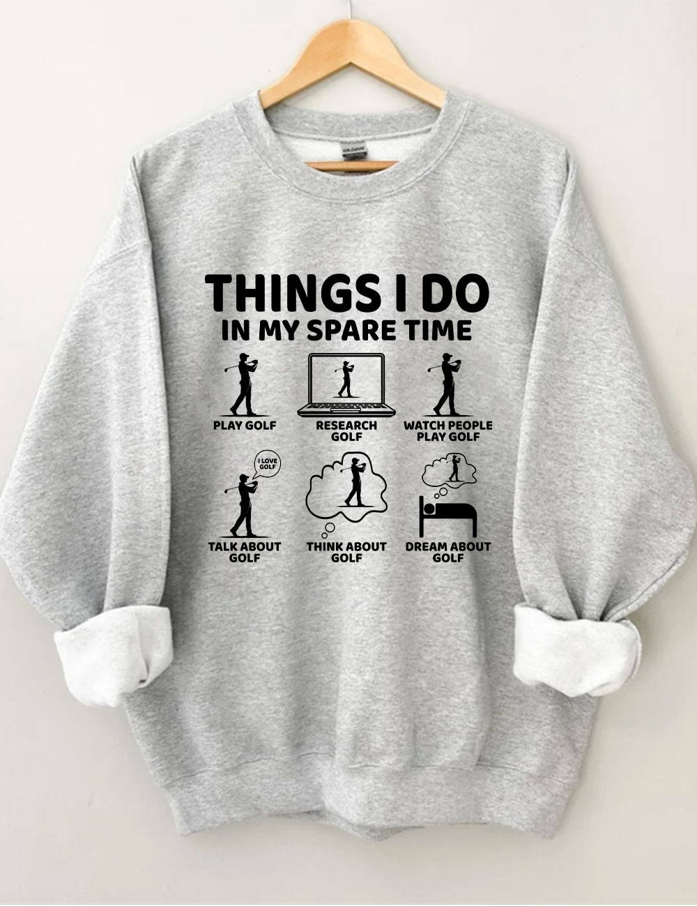 Things I Do in My Spare Time Golf Funny Sweatshirt