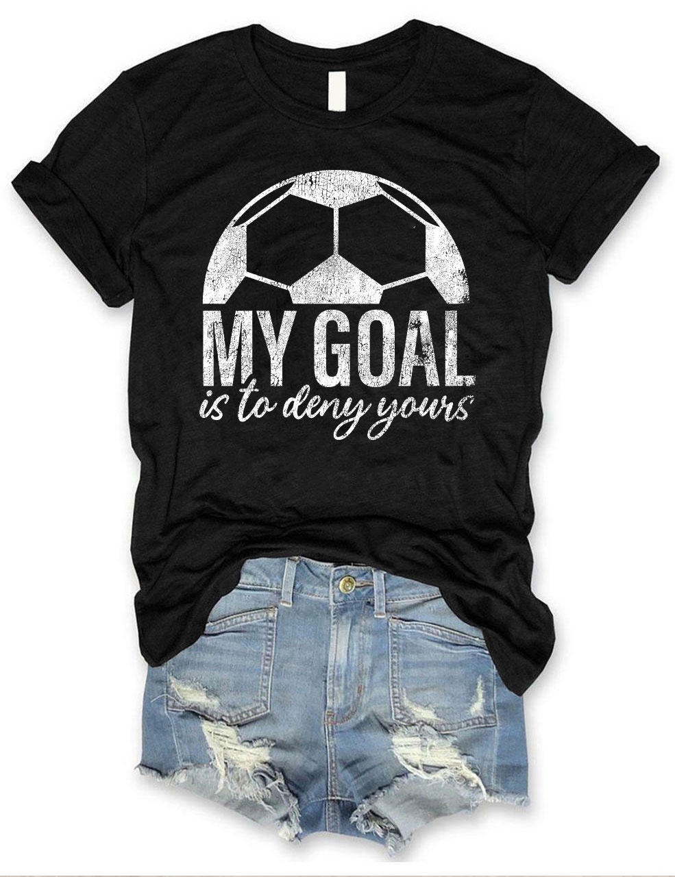 My Goal Is To Deny Yours T-shirt