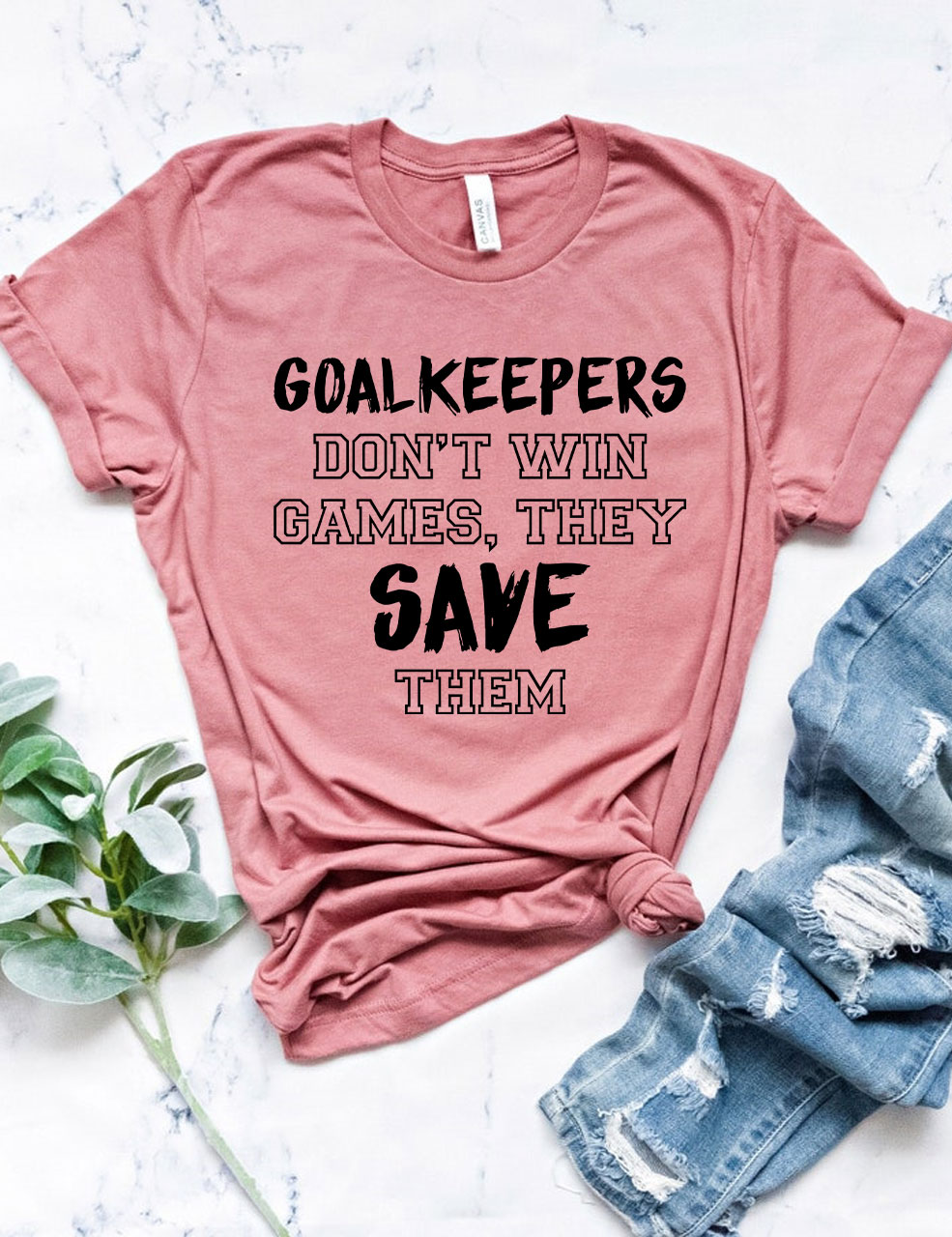 Goalkeepers Don't Win Games T-shirt