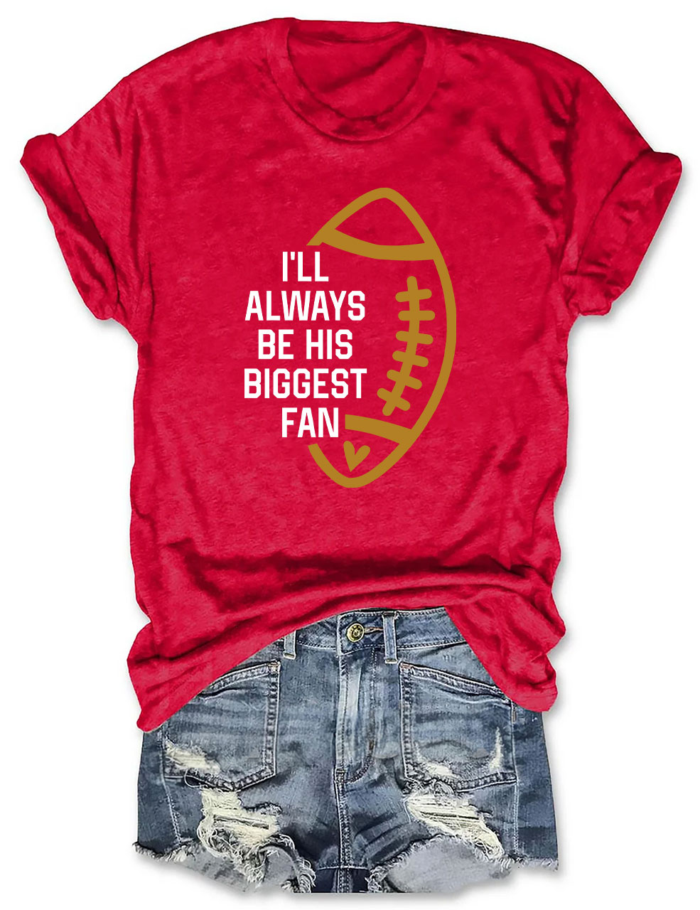 I'll Always Be His Biggest Fan Custom Football T-shirt