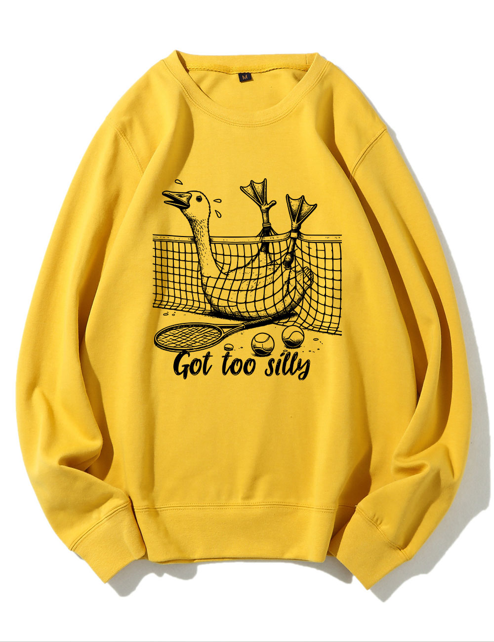 Got Too Silly Goose Funny Tennis Sweatshirt