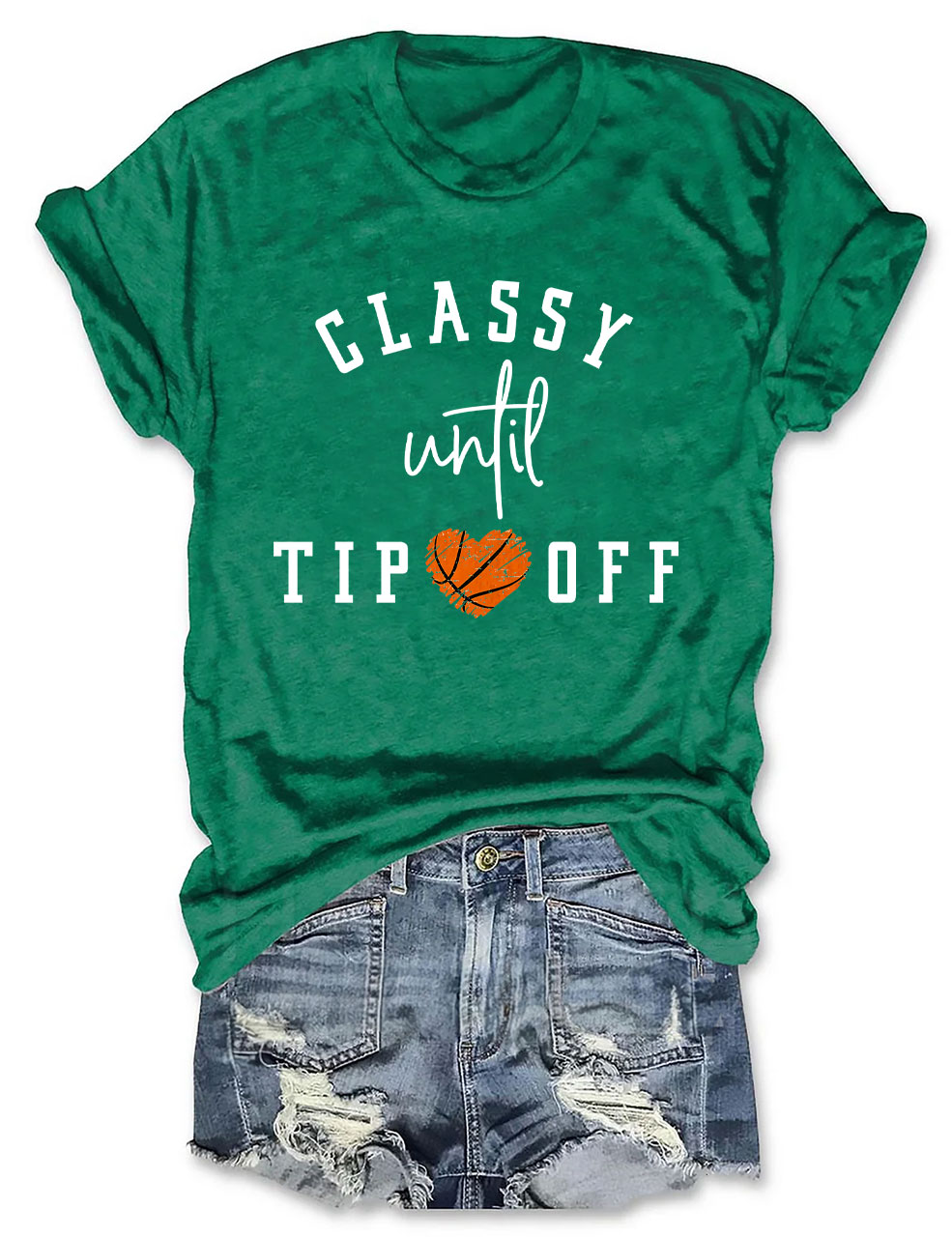 Classy Until Tipoff Basketball T-shirt