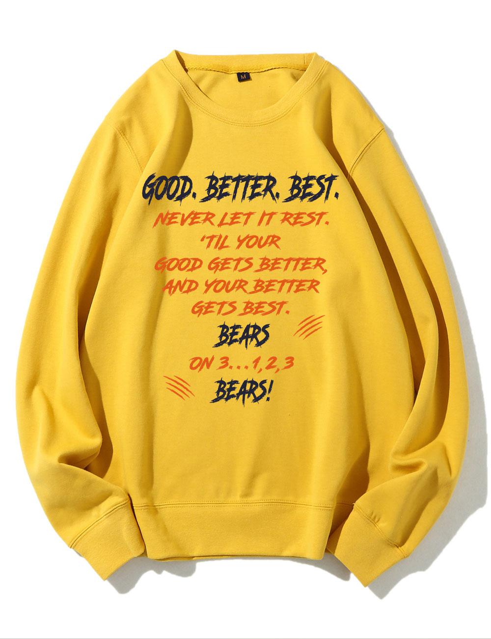 Chicago Football Good Better Best Funny Bears Sweatshirt