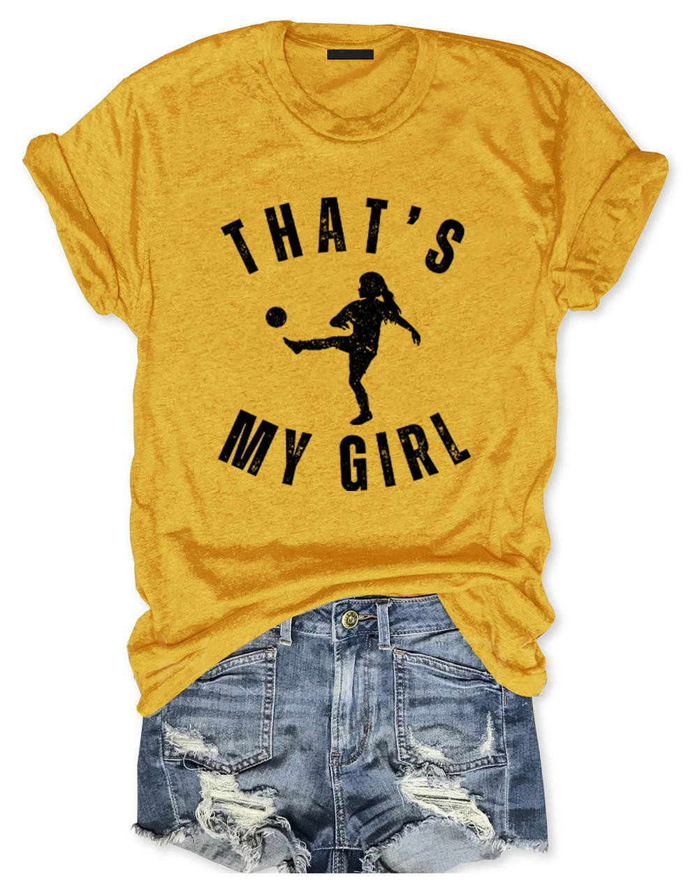 Custom That's My Girl Soccer T-shirt
