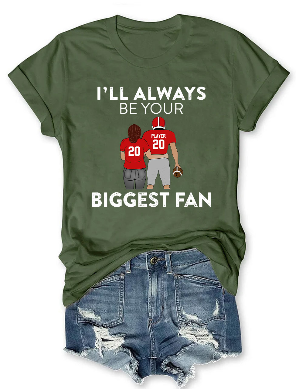 I'll Always Be Your Biggest Fan Custom Football T-shirt