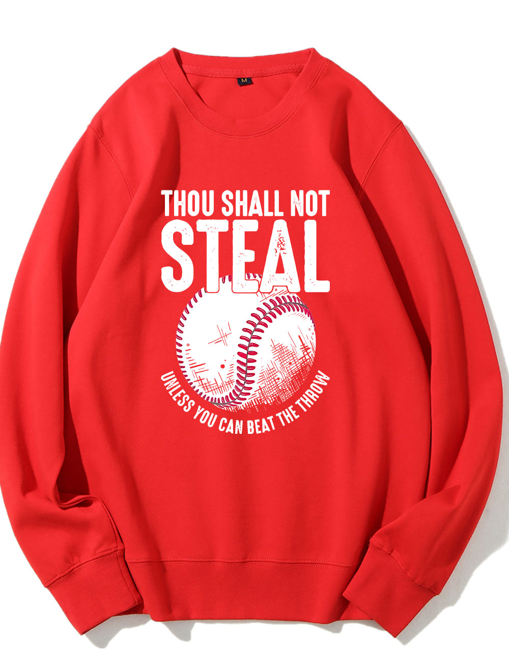 Thou Shall Not Steal Baseball Sweatshirt