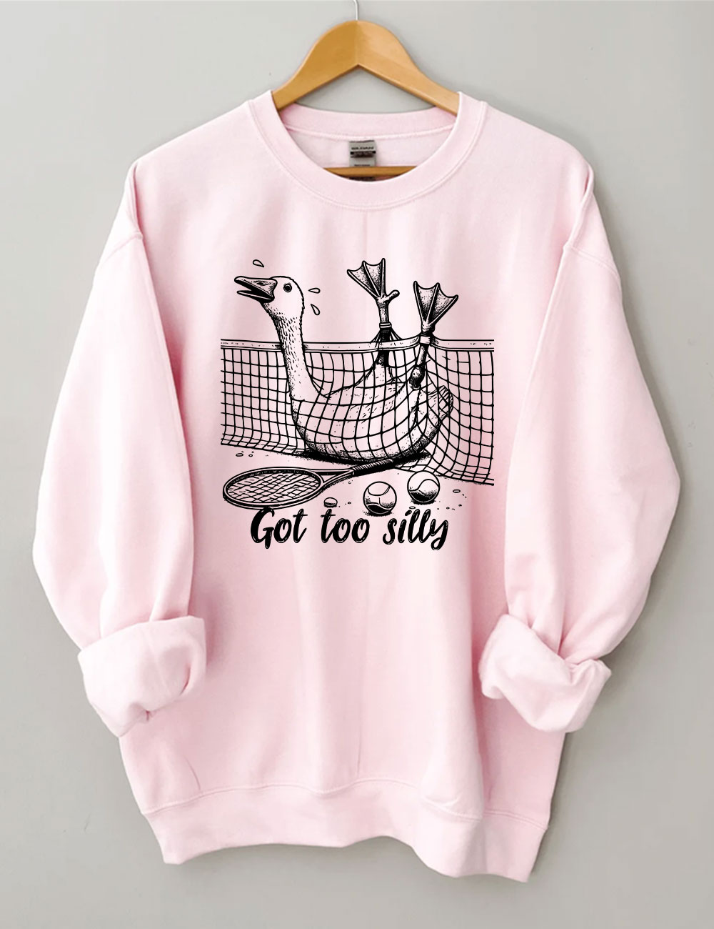 Got Too Silly Goose Funny Tennis Sweatshirt