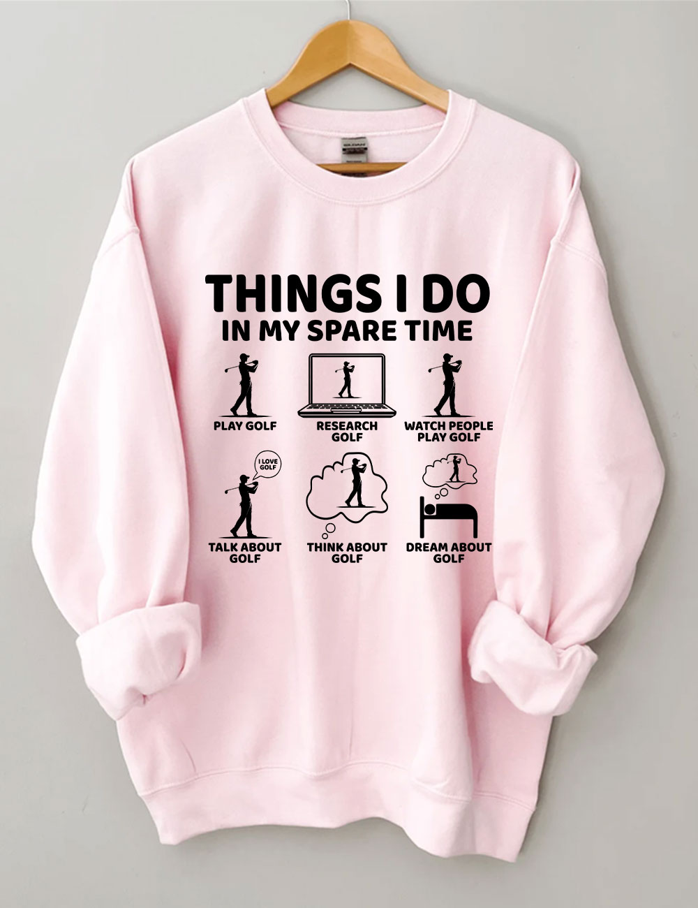 Things I Do in My Spare Time Golf Funny Sweatshirt
