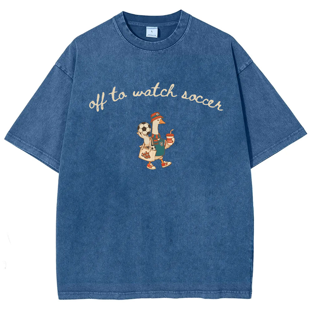 Off To Watch Soccer Silly Goose Washed T-shirt