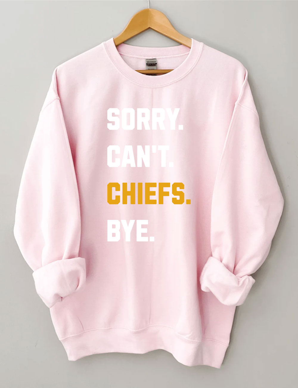 Sorry Can't Chiefs Bye Football Sweatshirt