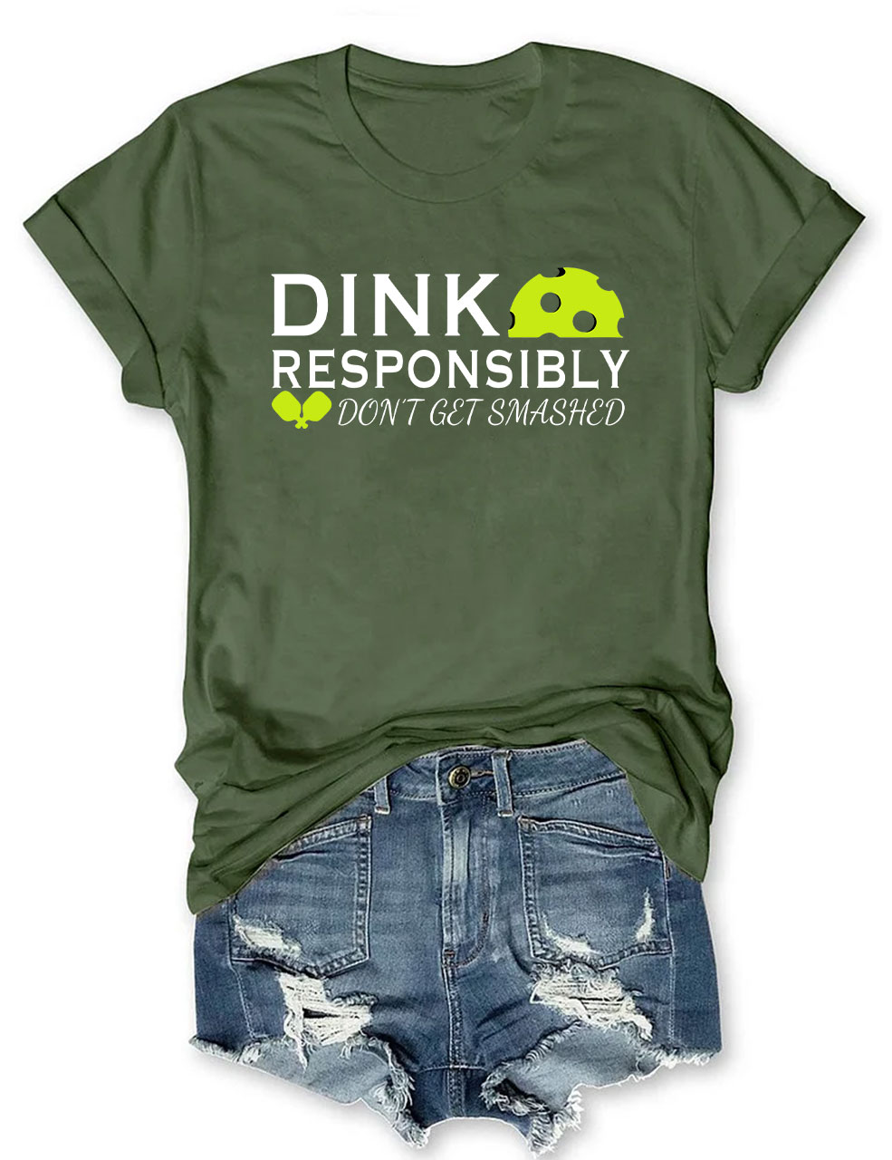 Dink Responsibly Don't Get Smashed Pickleball