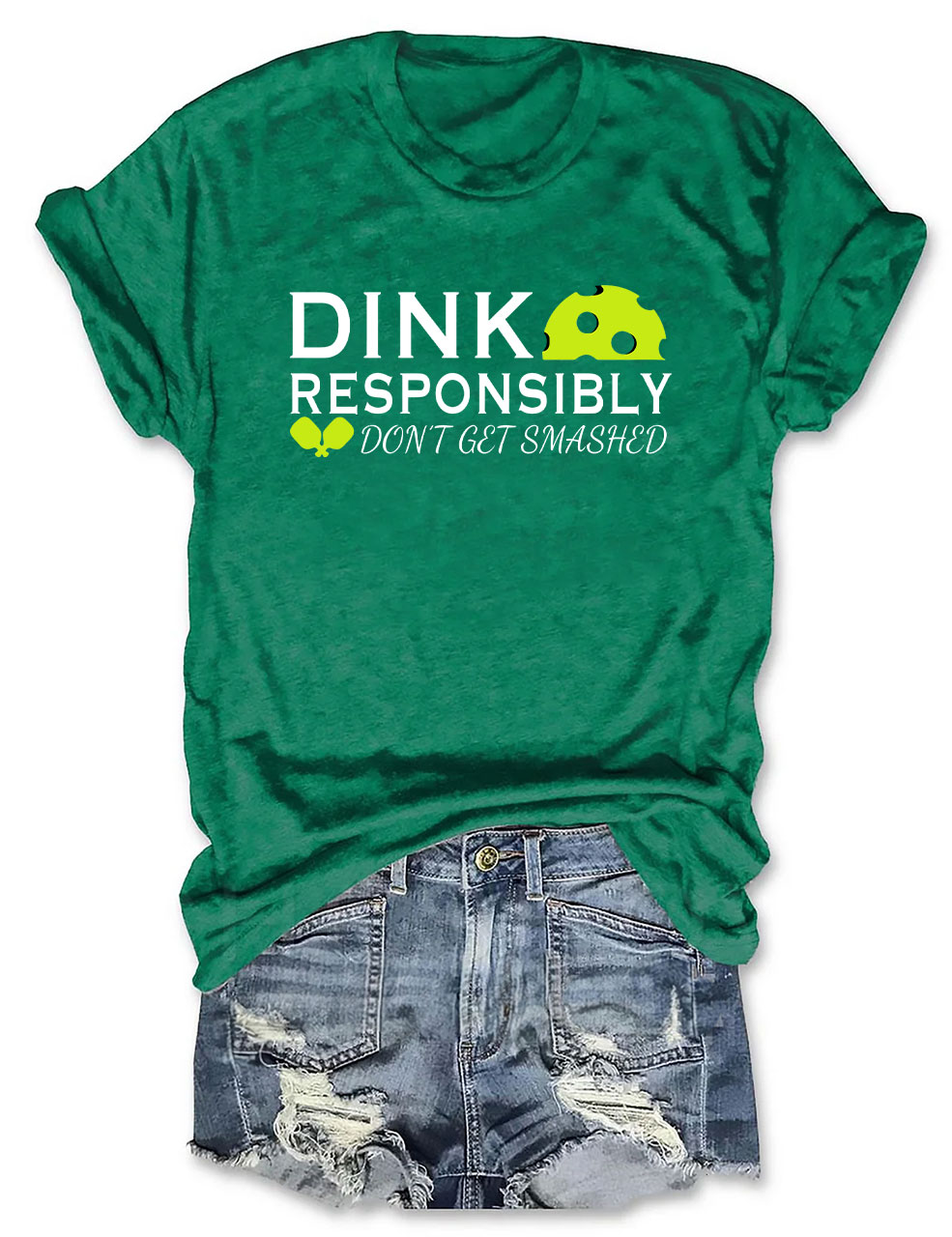 Dink Responsibly Don't Get Smashed Pickleball
