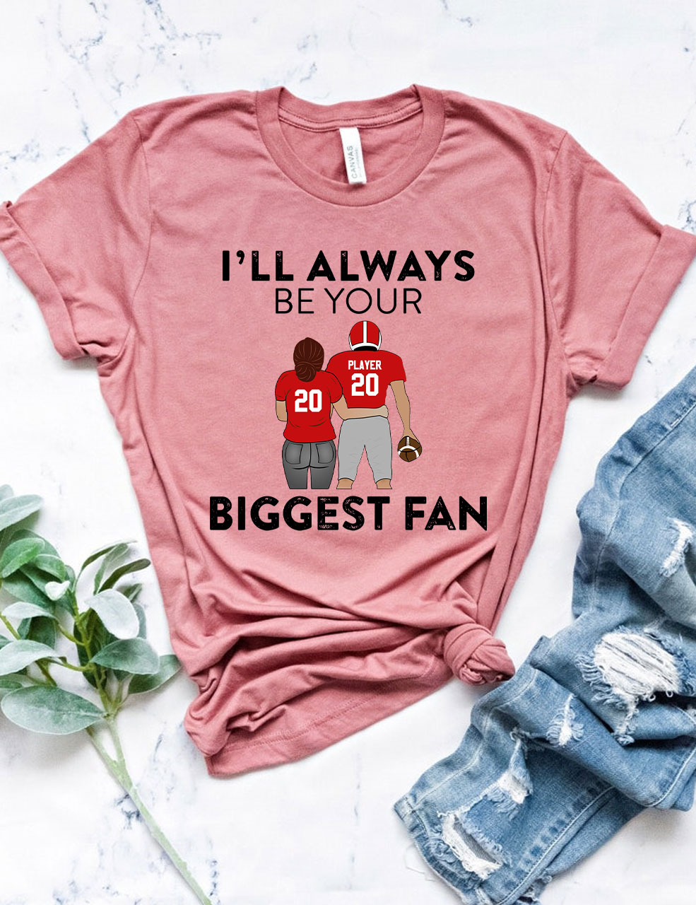 I'll Always Be Your Biggest Fan Custom Football T-shirt