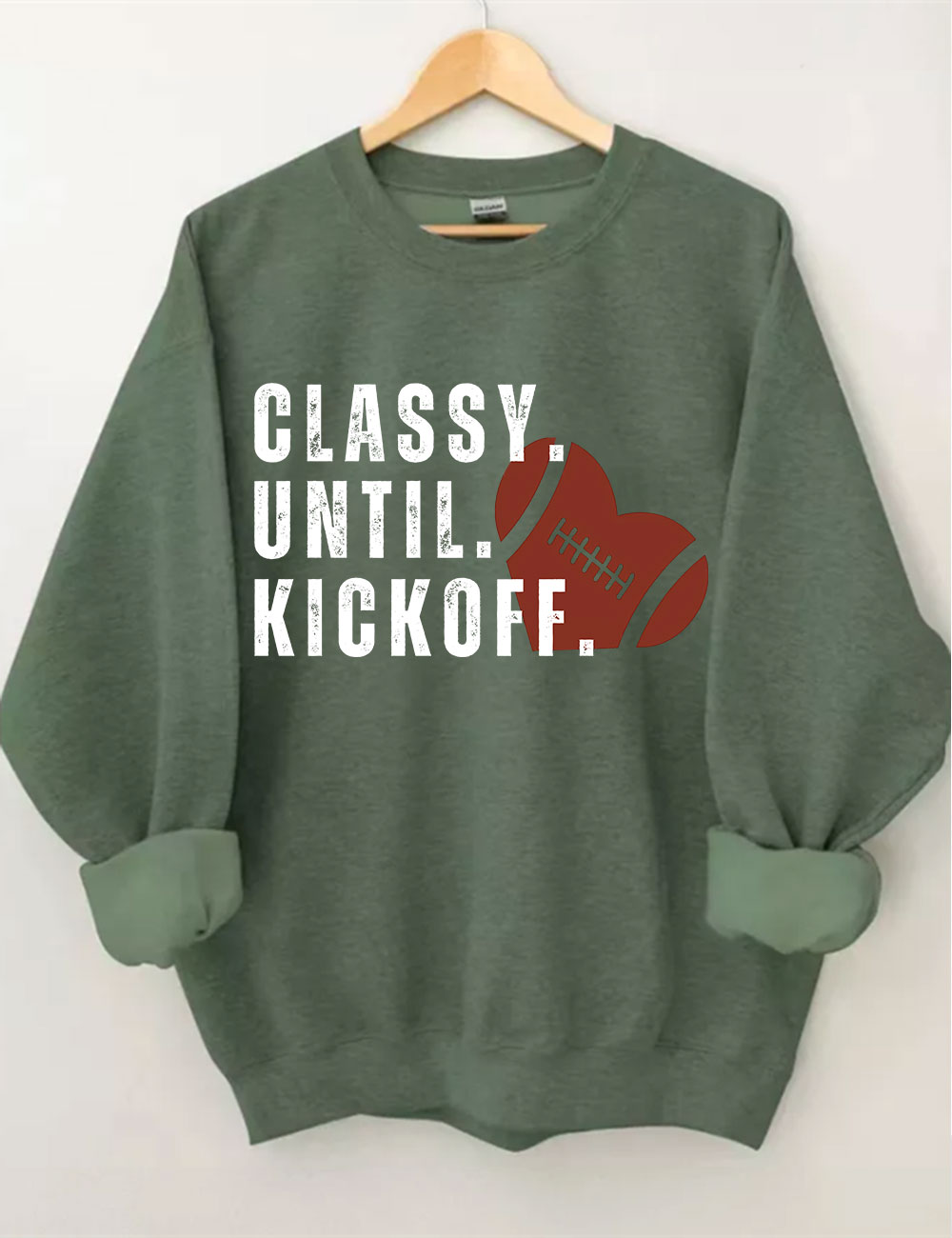 Classy Until Kickoff Fall Football Sweatshirt