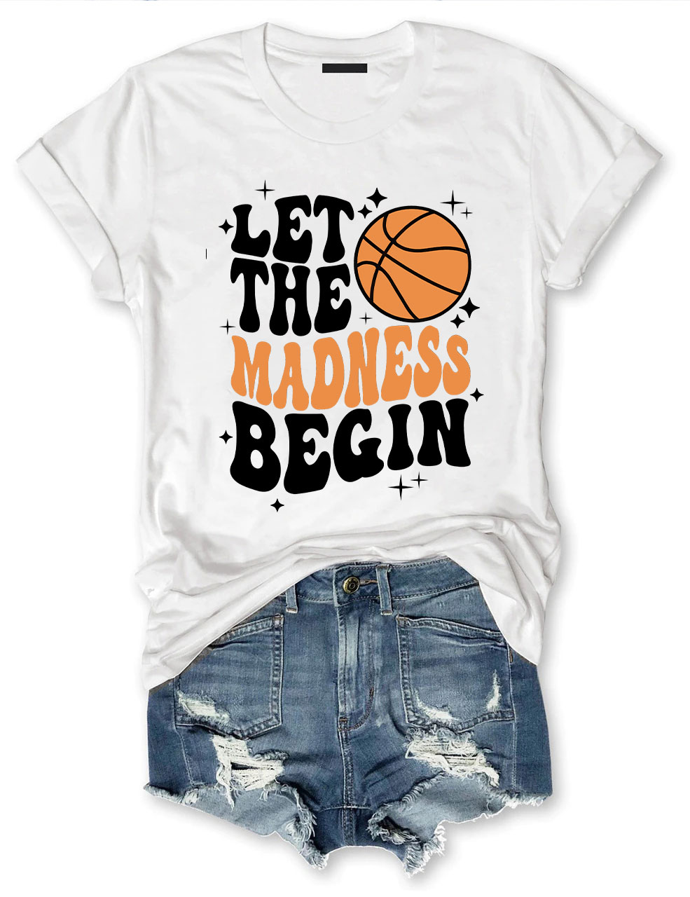 Let The Madness Begin Basketball T-shirt