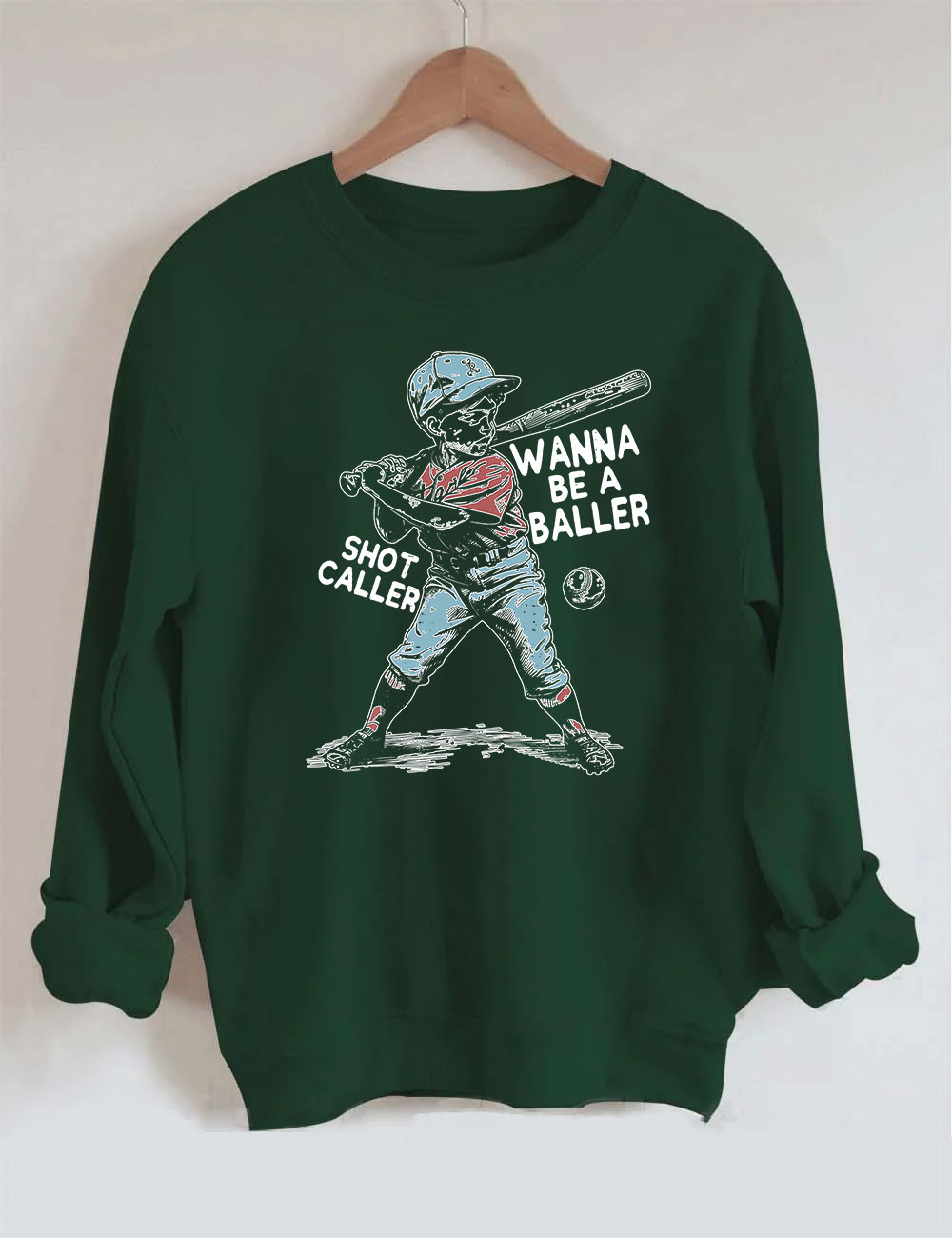 Wanna be a baller shot caller Retro baseball Sweatshirt