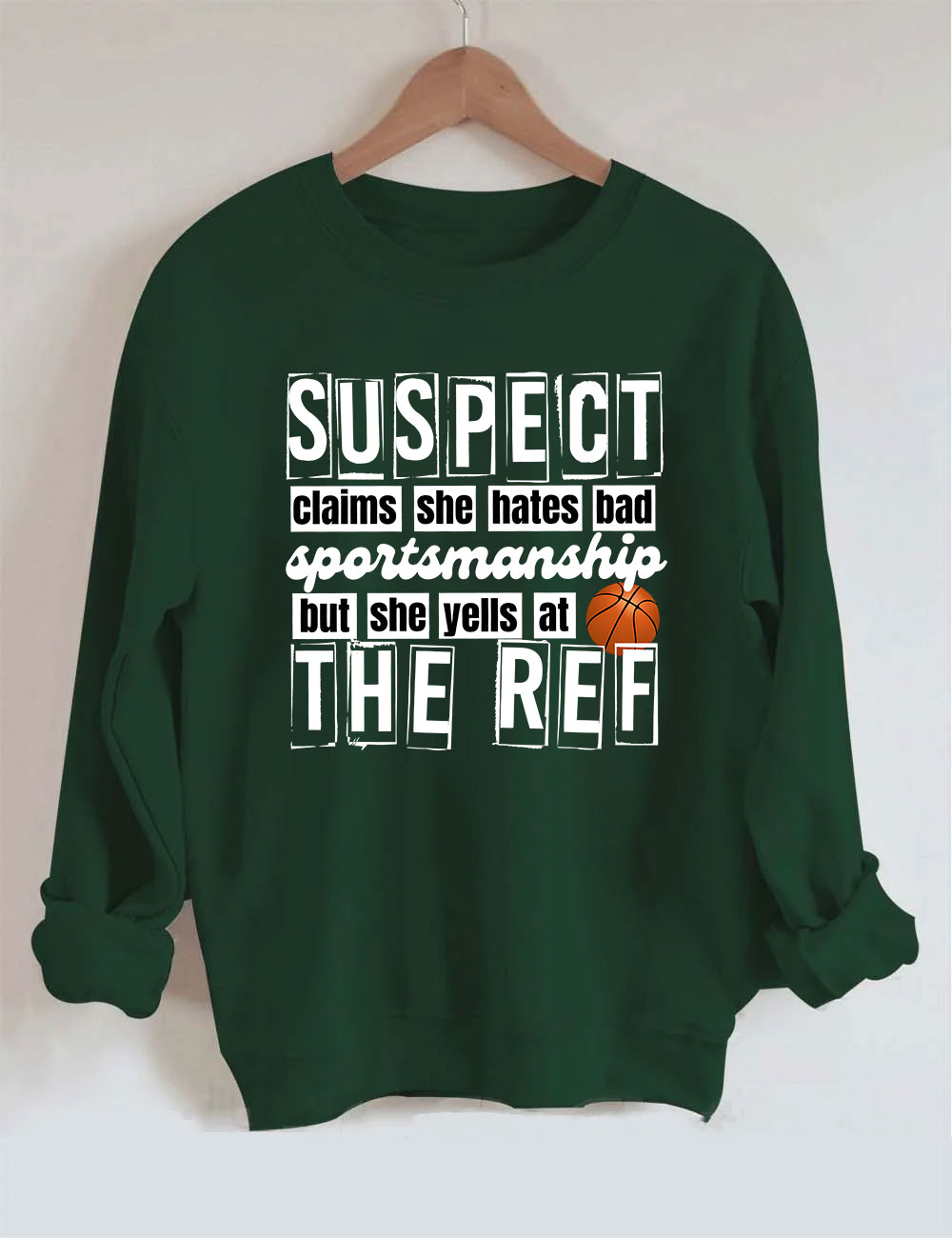 Suspect Claims Funny Basketball Mom Sweatshirt