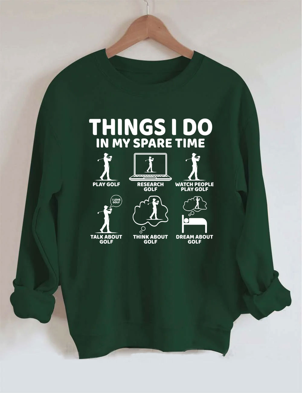 Things I Do in My Spare Time Golf Funny Sweatshirt