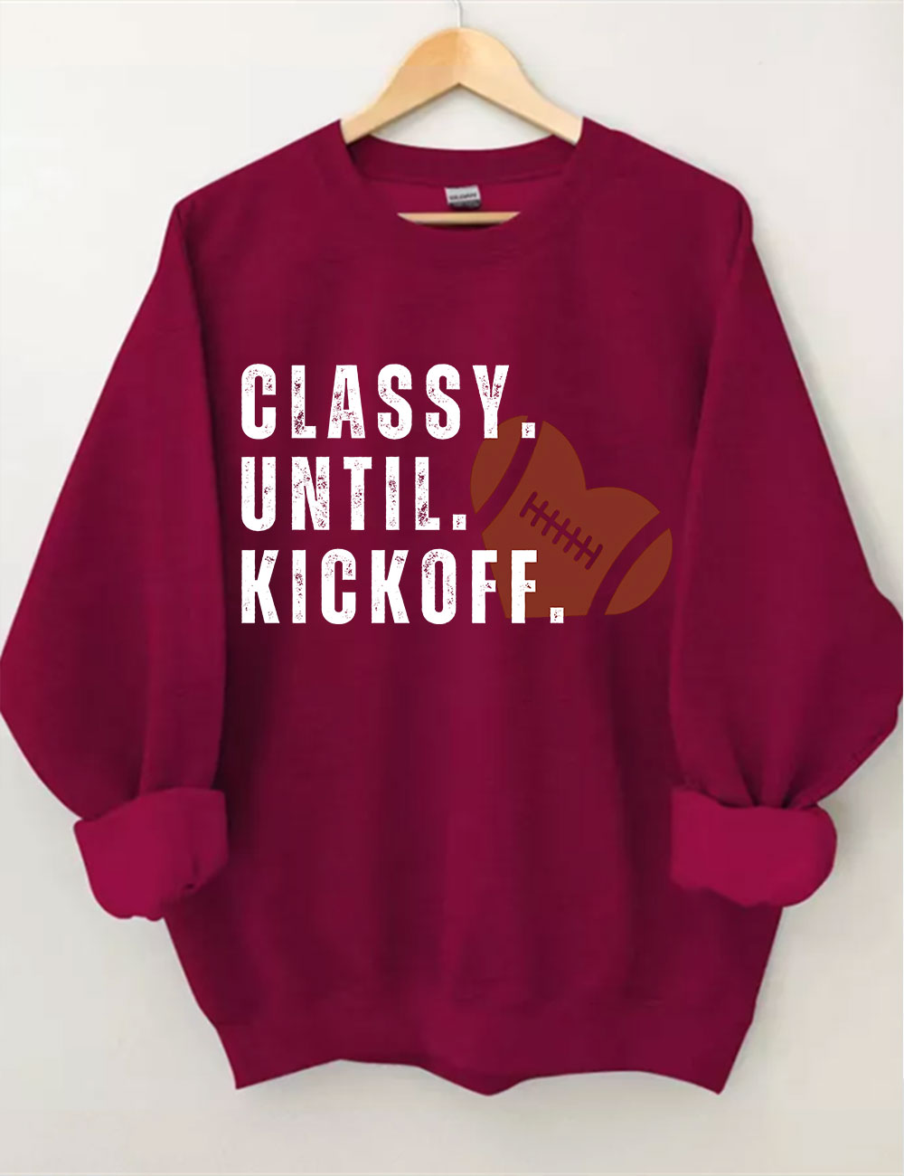 Classy Until Kickoff Fall Football Sweatshirt