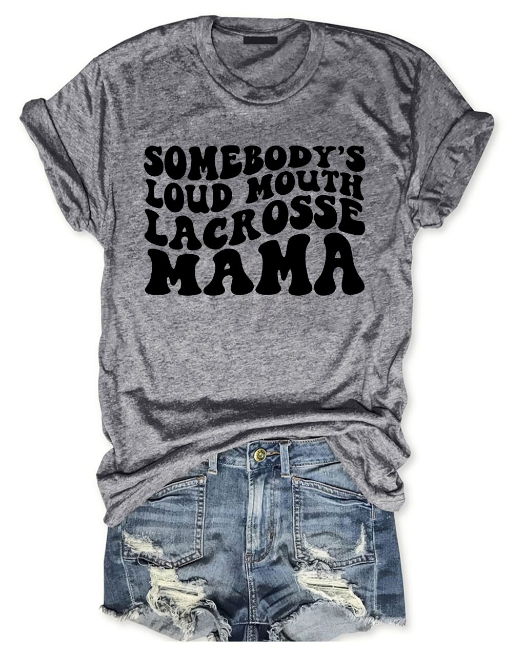 Somebody's Loud Mouth  Lacrosse Mama Funny T-shirt