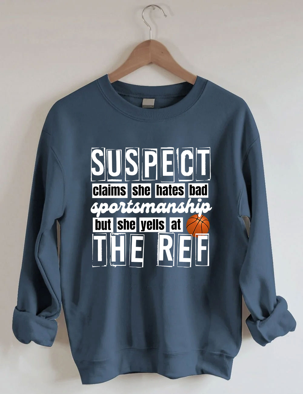 Suspect Claims Funny Basketball Mom Sweatshirt