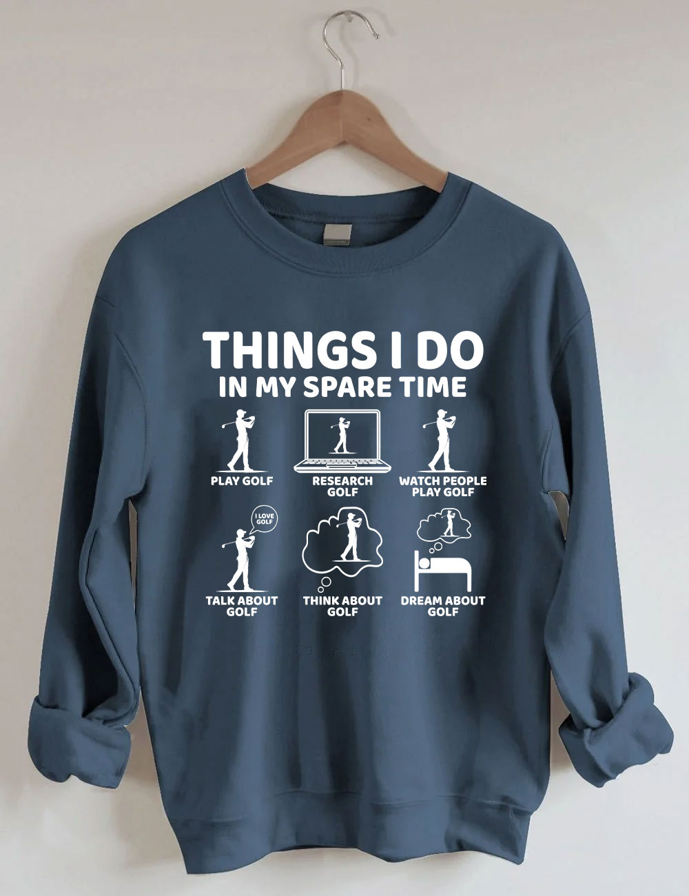 Things I Do in My Spare Time Golf Funny Sweatshirt