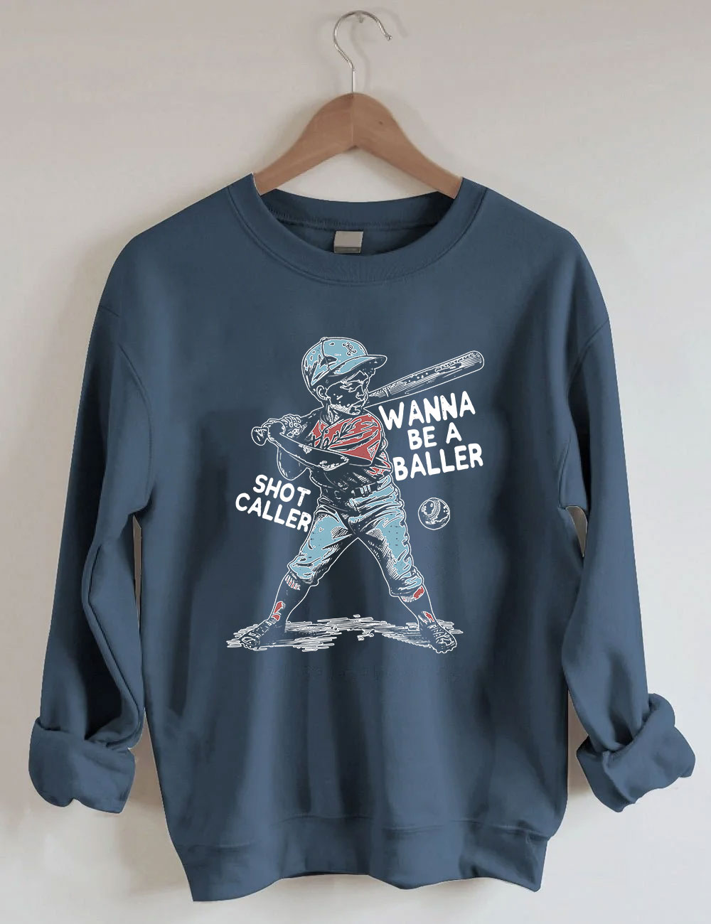 Wanna be a baller shot caller Retro baseball Sweatshirt