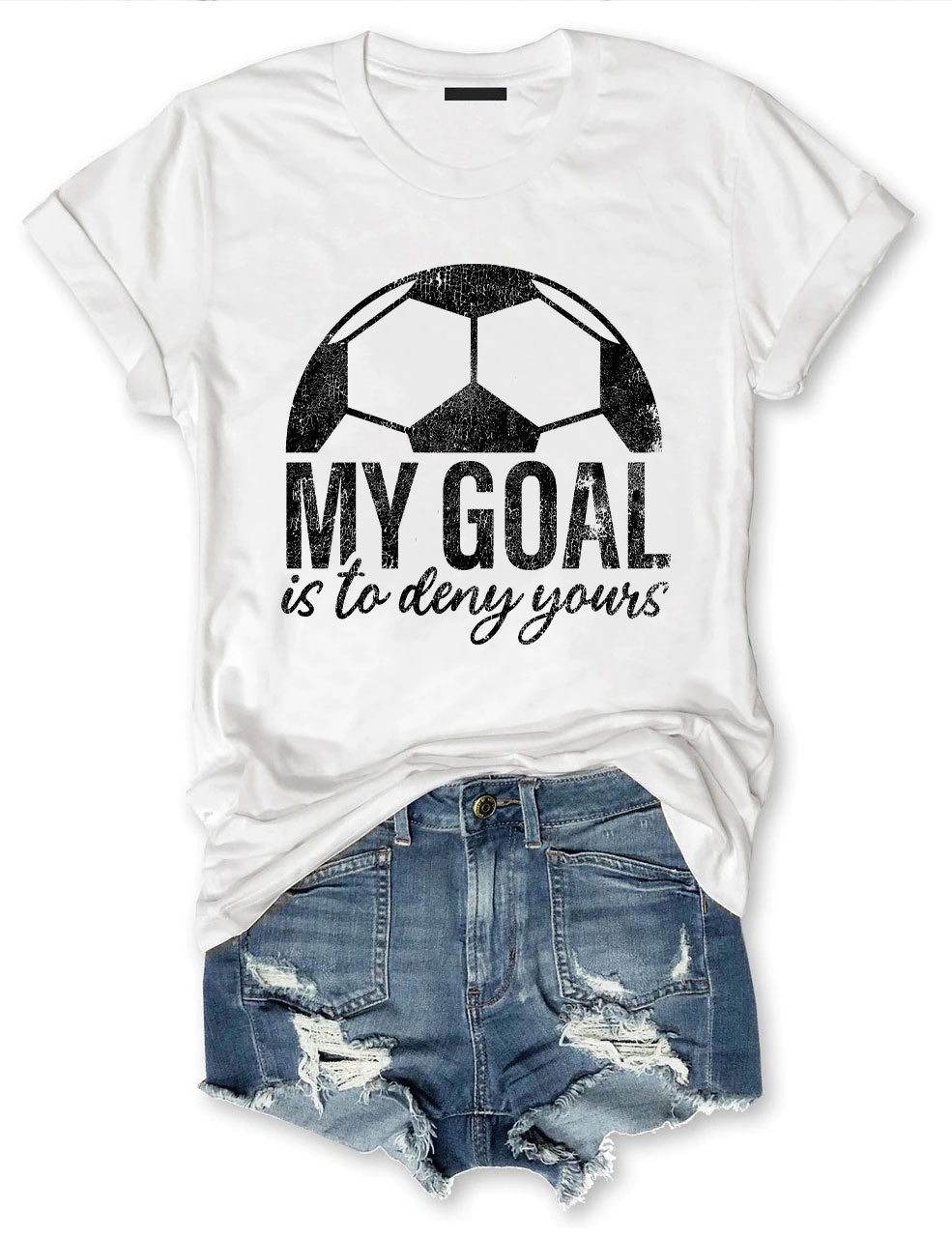 My Goal Is To Deny Yours T-shirt