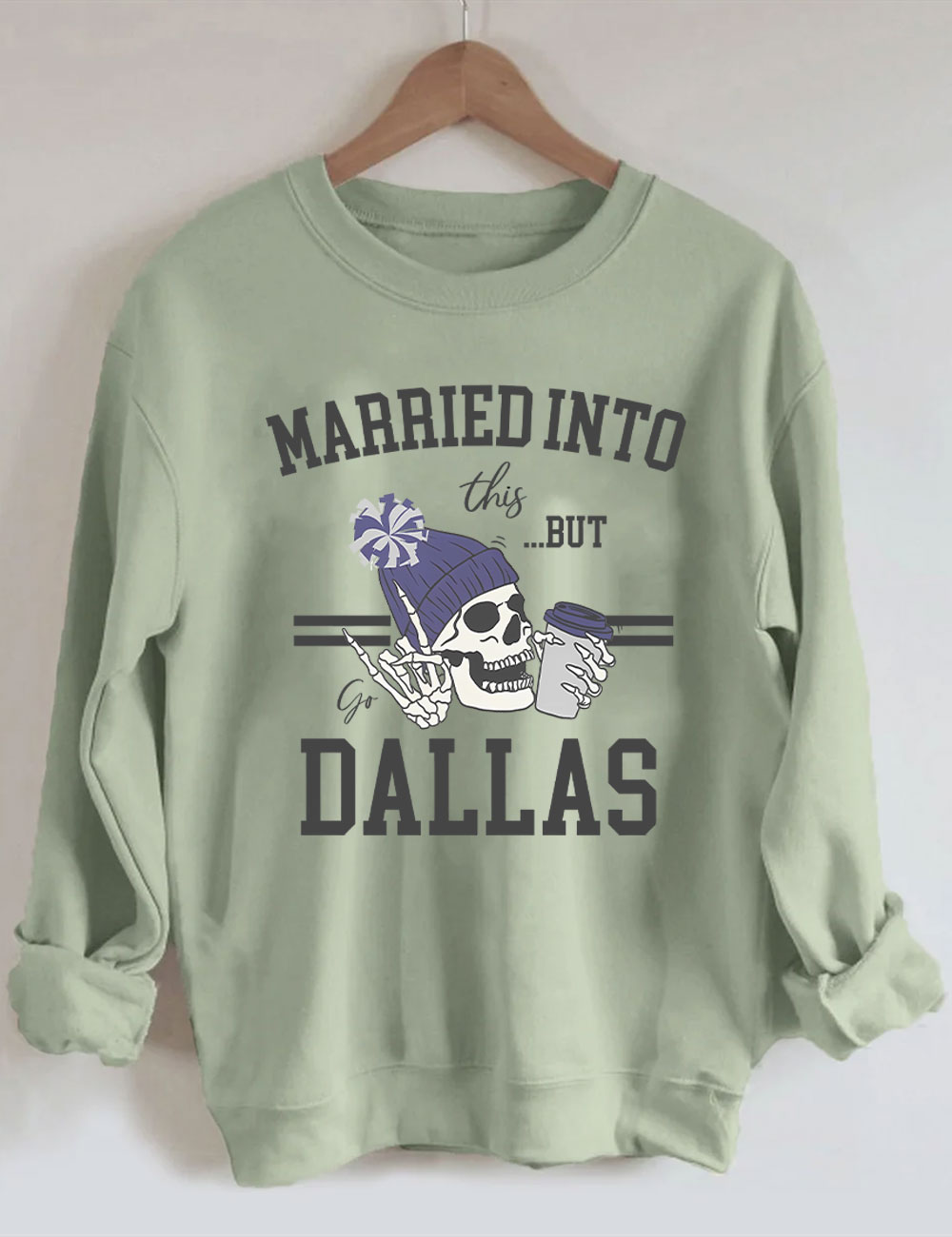 Married Into This But Dallas Football Sweatshirt