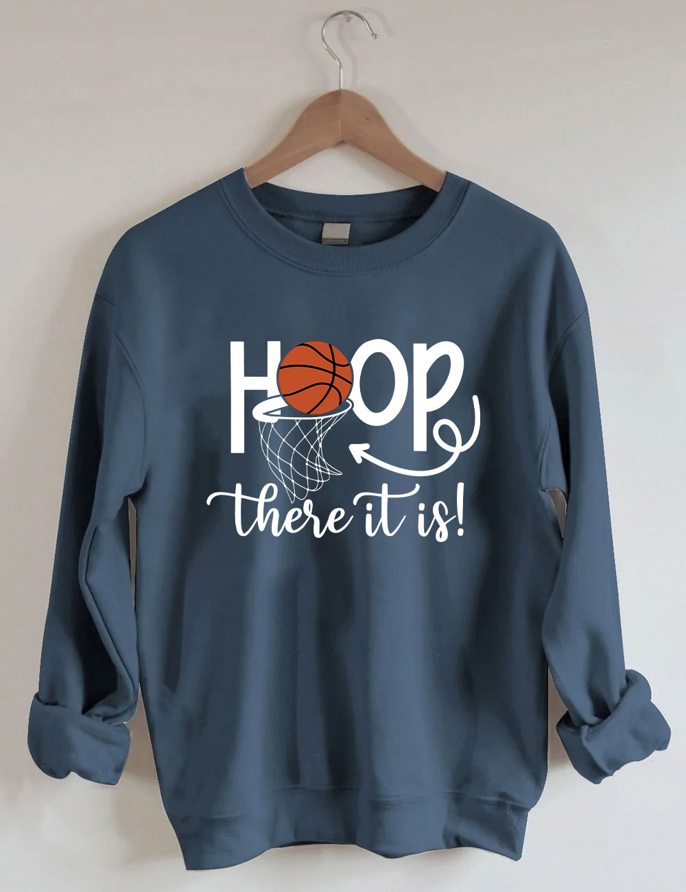 Hoop There It Is Basketball Sweatshirt