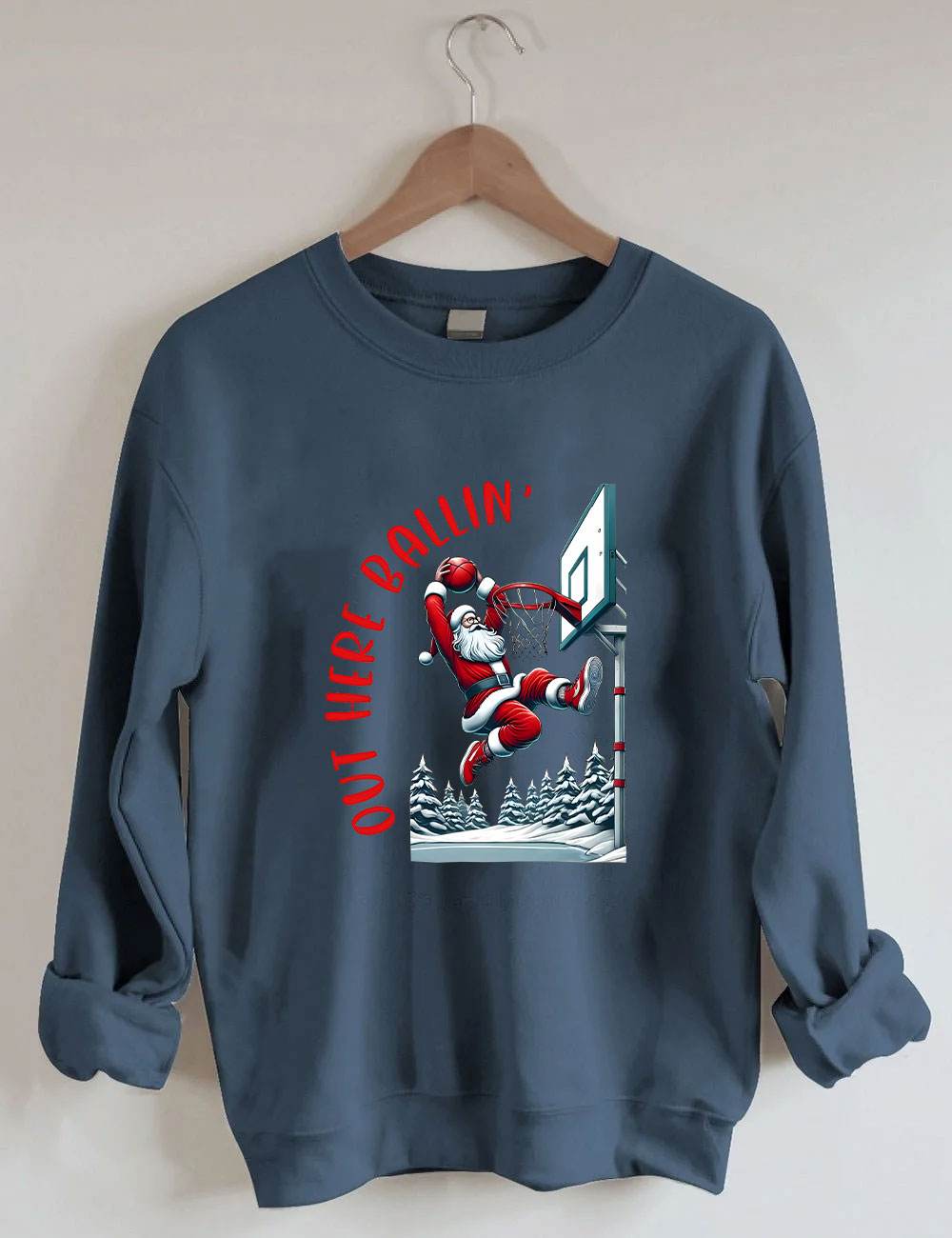 Out Here Ballin Santa Basketball Sweatshirt