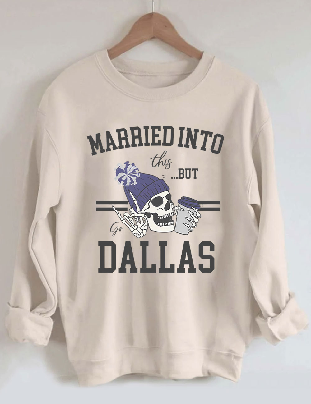 Married Into This But Dallas Football Sweatshirt