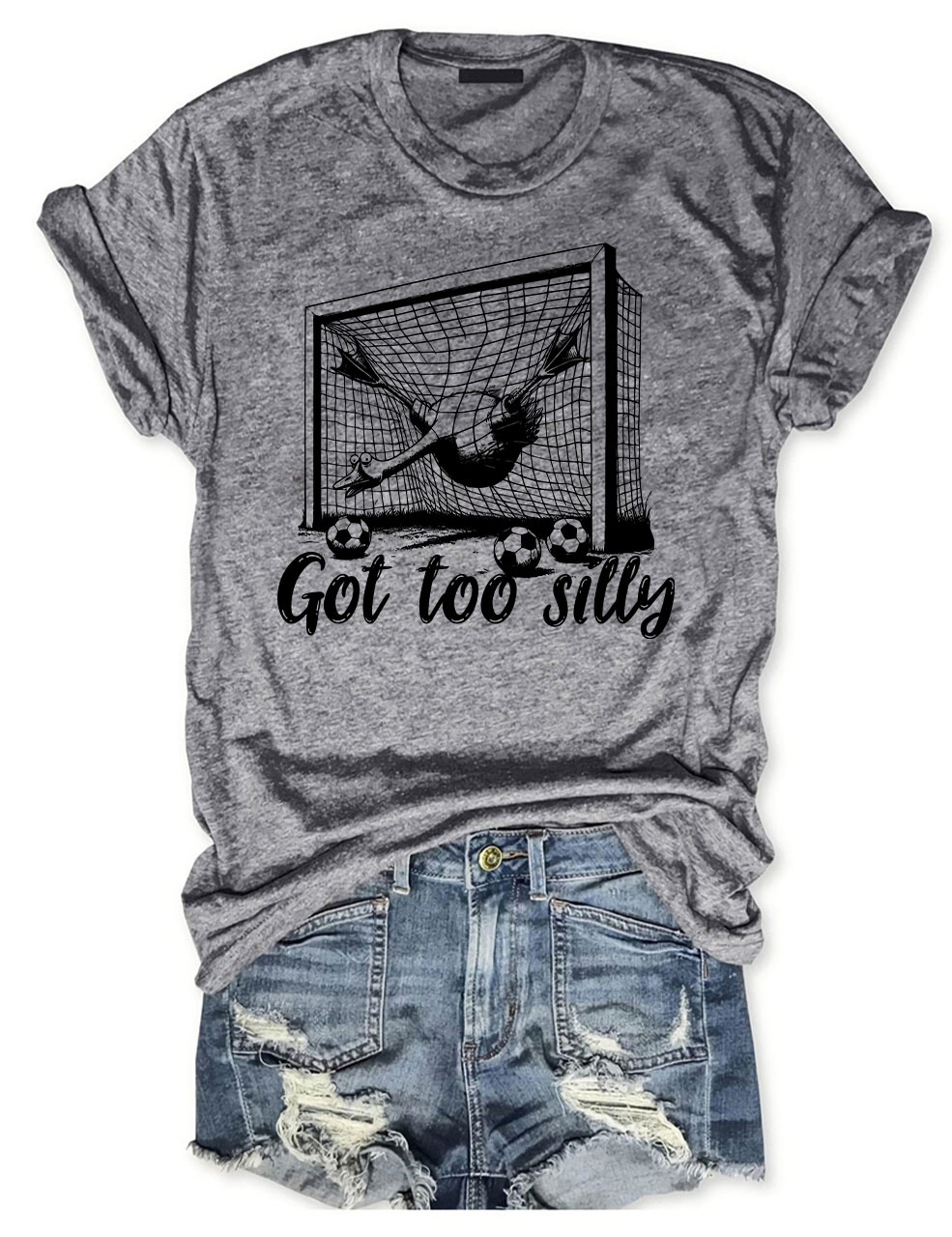 Got Too Silly Goose Funny Soccer T-shirt
