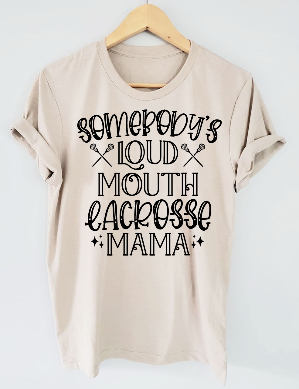 Somebody's Loud Mouth  Lacrosse Mama Funny T-shirt