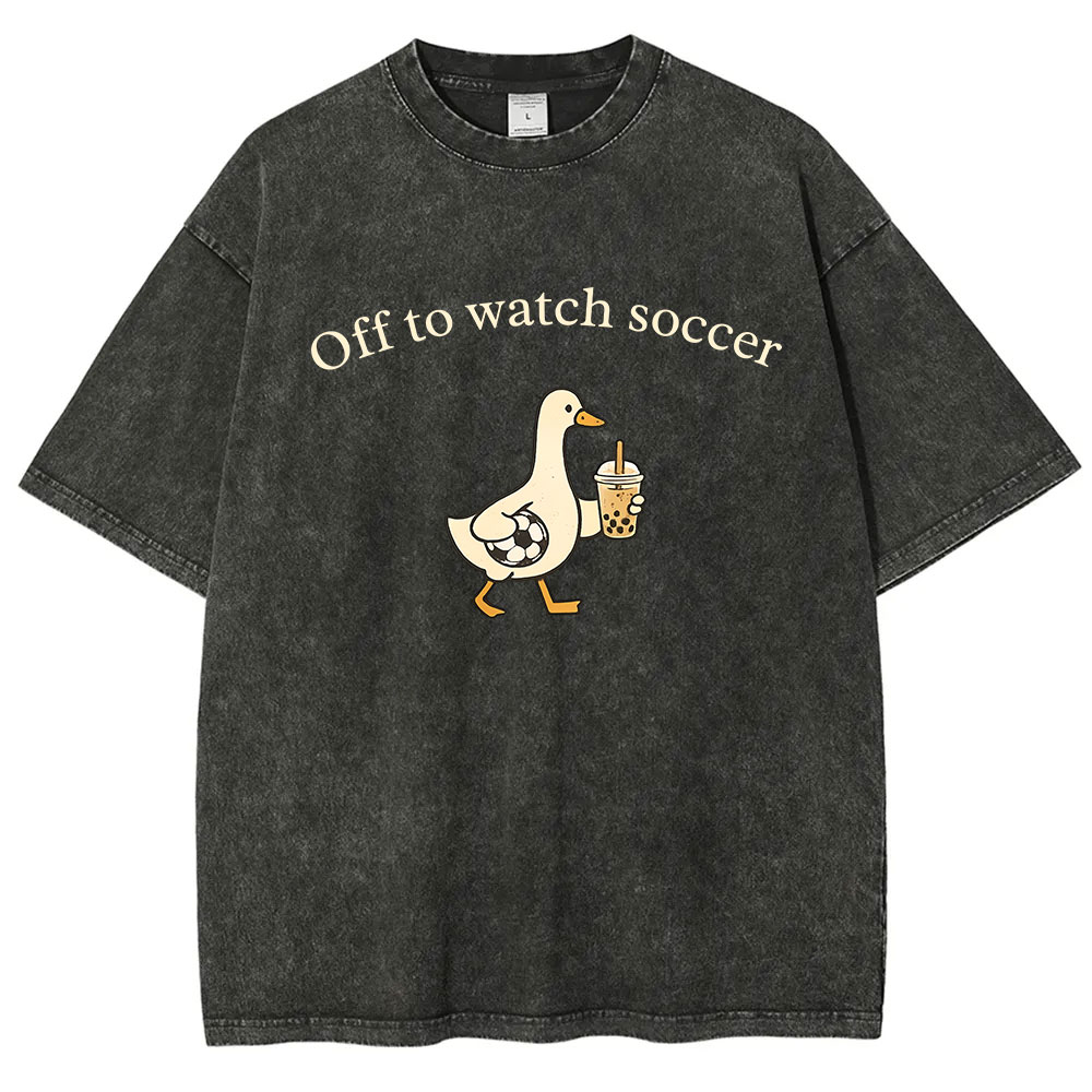 Off To Watch Soccer Silly Goose Washed T-shirt