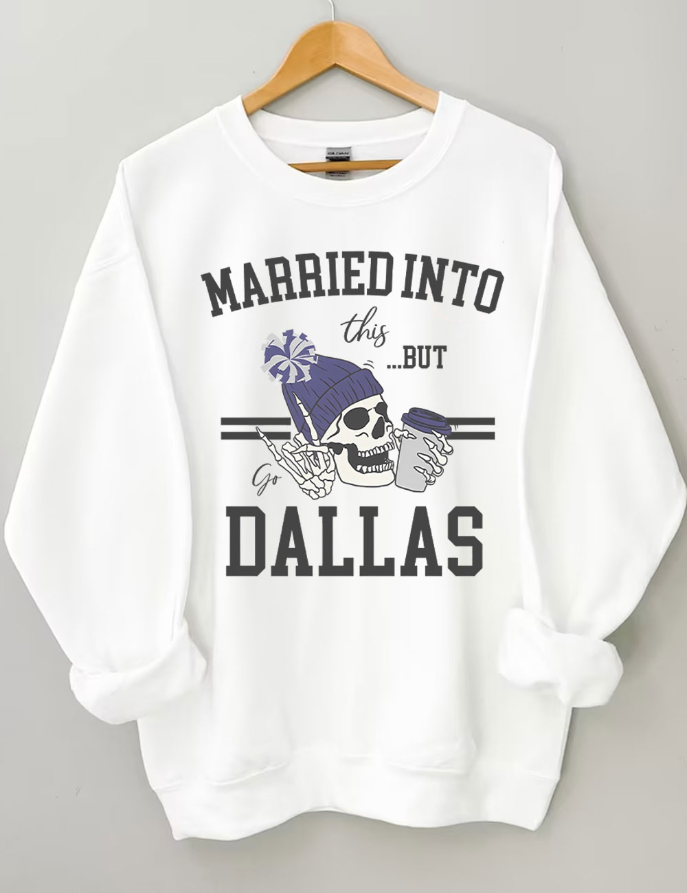 Married Into This But Dallas Football Sweatshirt