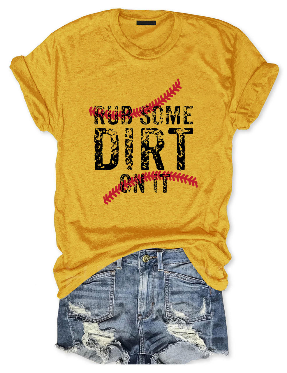 Rub Some Dirt On It Baseball  T-Shirt