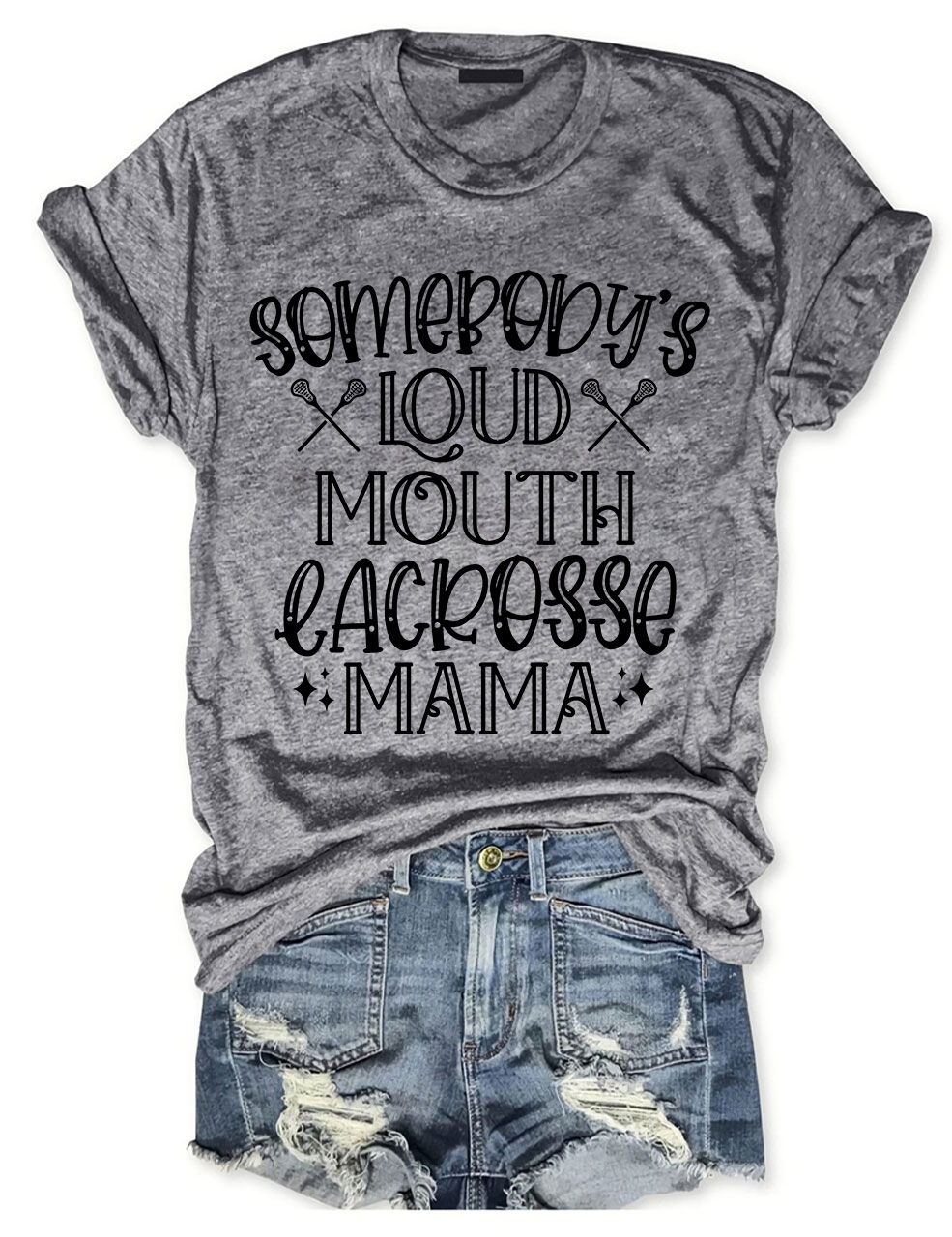 Somebody's Loud Mouth  Lacrosse Mama Funny T-shirt
