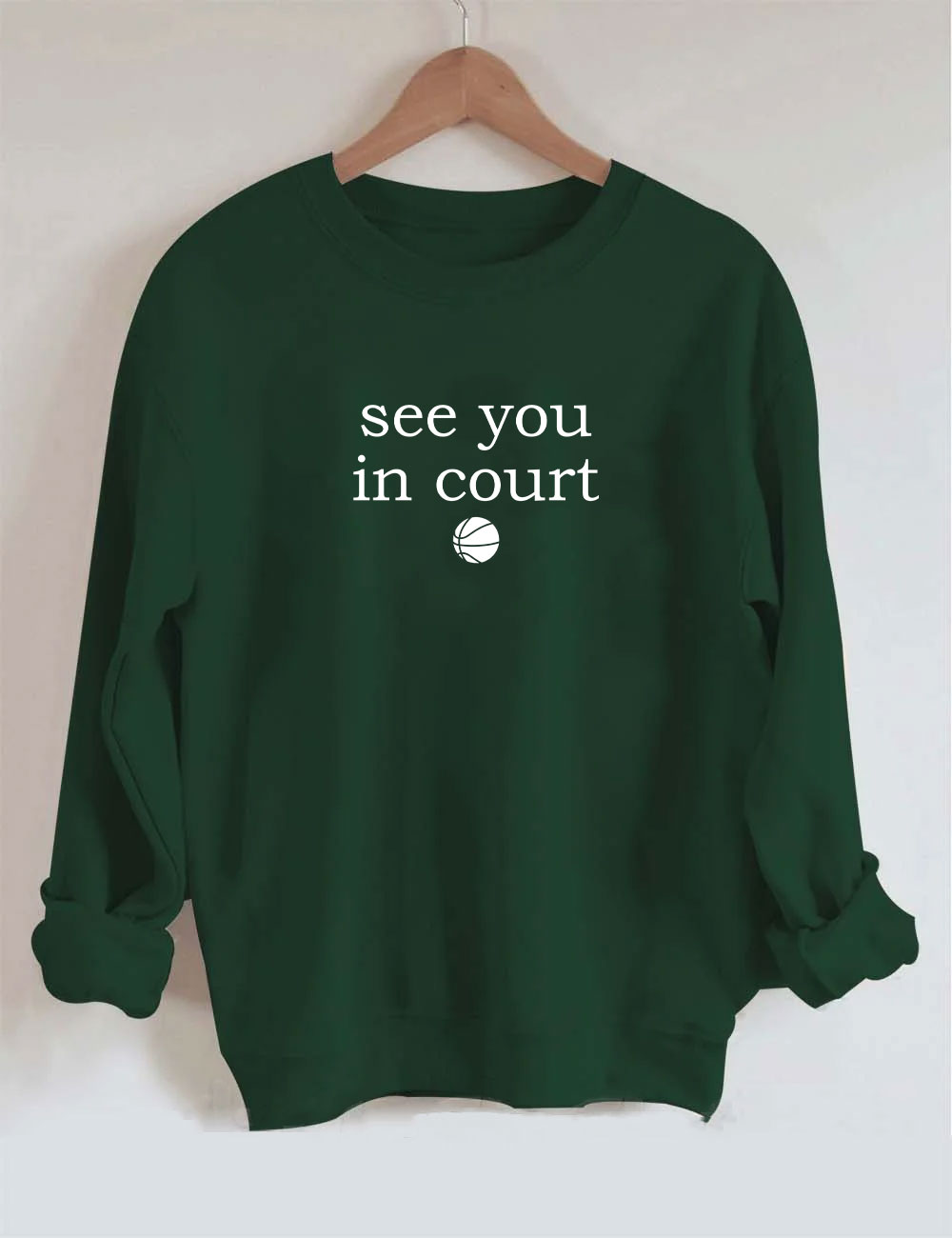 See You In Court Funny Basketball Sweatshirt