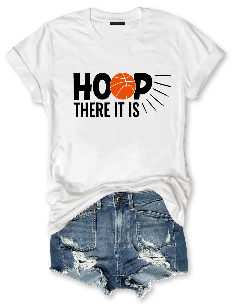 Hoop There It Is - Basketball T-shirt