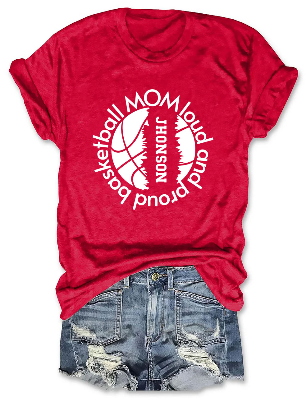 Custom Loud and Proud Basketball Mom T-shirt