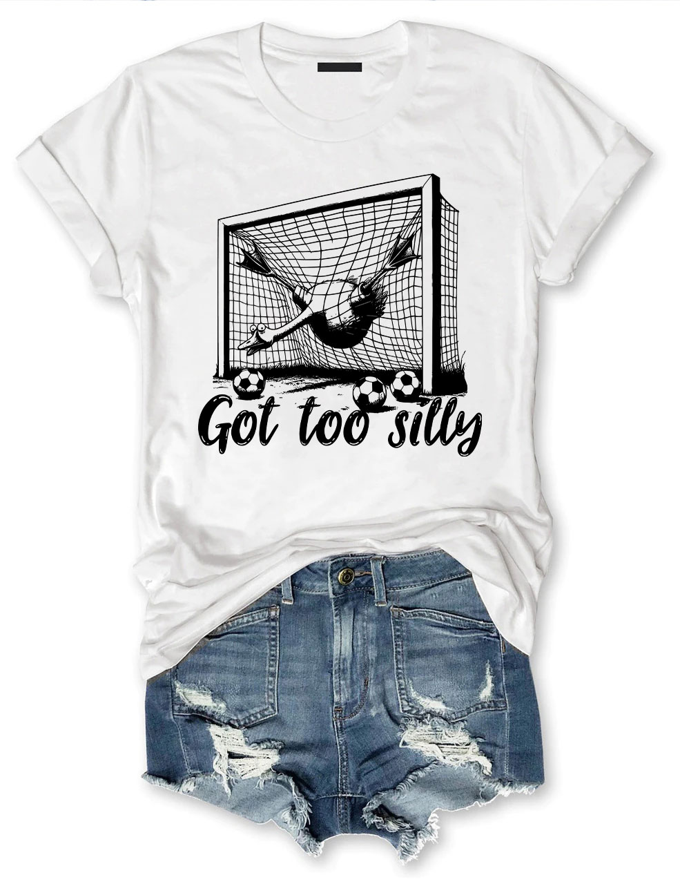 Got Too Silly Goose Funny Soccer T-shirt